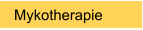 Mykotherapie